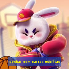 sonhar com cartas escritas